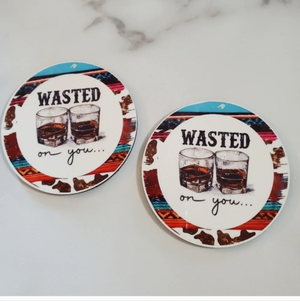 WASTED in you... 2 Pack Coasters